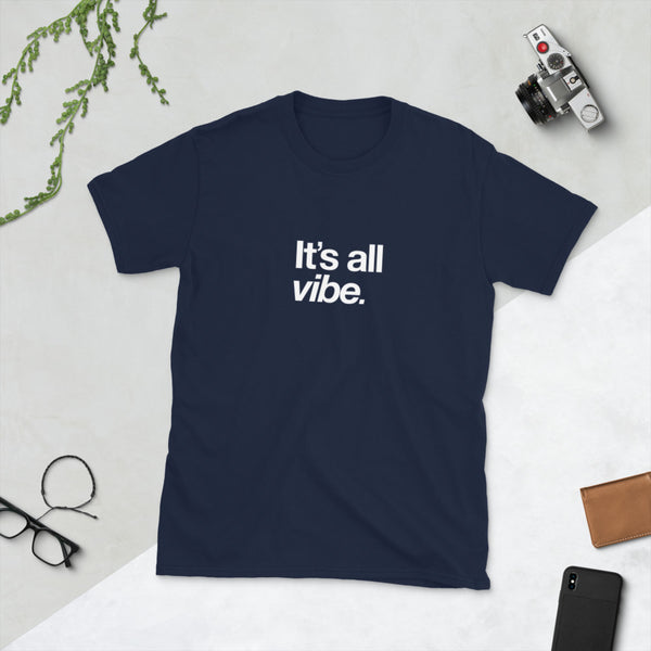 Vibe - Short-Sleeve Unisex T-Shirt